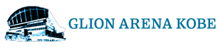 GLION ARENA KOBE